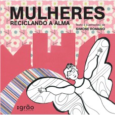 MULHERES RECICLANDO A ALMA