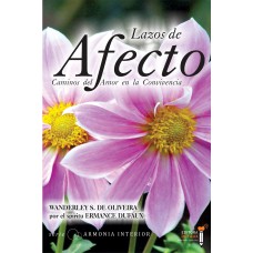 LAZOS DE AFECTO - CAMINOS DEL AMOR EN LA CONVIVENCIA