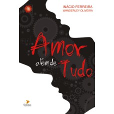 AMOR ALÉM DE TUDO