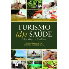 Turismo (d)e saúde: folga, viagem e bem-estar