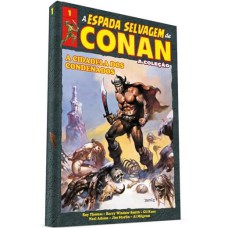 A ESPADA SELVAGEM DE CONAN - VOLUME 1