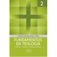 SETEB - VOL. 2 - FUNDAMENTOS DA TEOLOGIA