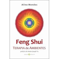 Feng shui: terapia de ambientes