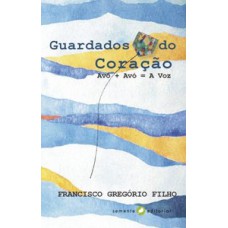 Guardados do coração: avô + avó = a voz