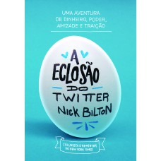 A ECLOSÃO DO TWITTER