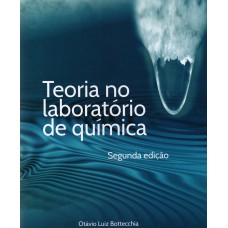 TEORIA NO LABORATÓRIO DE QUÍMICA