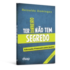 Ter dinheiro não tem segredo (eco.)