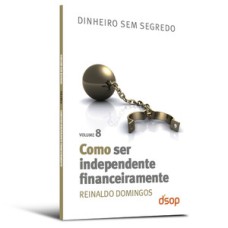 Como ser independente financeiramente