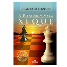 A REENCARNAÇÃO EM XEQUE