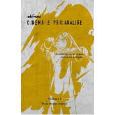 CINEMA E PSICANÁLISE - FILMES QUE CURAM