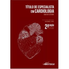 TITULO ESPECIALISTA EM CARDIOLOGIA - GUIA DE ESTUDO