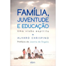 FAMILIA JUVENTUDE E EDUCACAO - 1