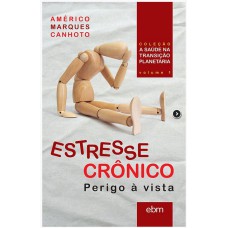 ESTRESSE CRÔNICO:: PERIGO À VISTA