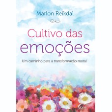 CULTIVO DAS EMOÇÕES