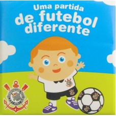 UMA PARTIDA DE FUTEBOL DIFERENTE - CORINTHIANS