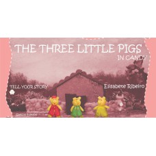 THE THREE LITTLE PIGS IN CANDY - SPECIAL EDITION (SEM LINHAS)