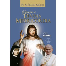 ORAÇÕES Á DIVINA MISERICÓRDIA