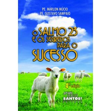 SALMO 23 E OS SEGREDOS PARA O SUCESSO, O