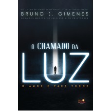 O CHAMADO DA LUZ: O AMOR É PARA TODOS