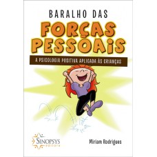 BARALHO DAS FORÇAS PESSOAIS: A PSICOLOGIA POSITIVA APLICADA ÀS CRIANÇAS