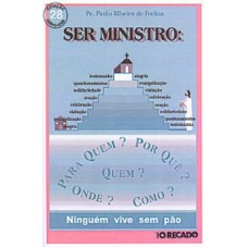 SER MINISTRO - PARA QUEM POR QUE QUEM ONDE COMO