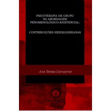 PSICOTERAPIA DE GRUPO NA ABORDAGEM FENOMENOLÓGICO-EXISTENCIAL