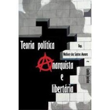 TEORIA POLITICA ANARQUISTA E LIBERTARIA