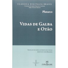 VIDAS DE GALBA E OTAO - PLUTARCO - 1