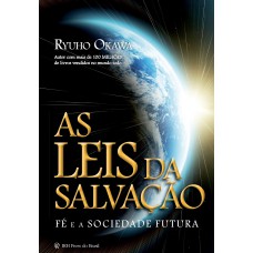 AS LEIS DA SALVAÇÃO - FÉ E A SOCIEDADE FUTURA