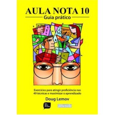 AULA NOTA 10 - GUIA PRATICO