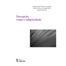 PERCEPÇÃO, CORPO E SUBJETIVIDADE