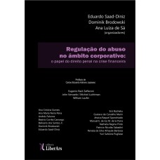 REGULAÇÃO DO ABUSO NO ÂMBITO CORPORATIVO: O PAPEL DO DIREITO PENAL NA CRISE FINANCEIRA