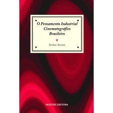 PENSAMENTO INDUSTRIAL CINEMATOGRÁFICO BRASILEIRO