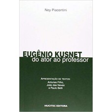 EUGÊNIO KUSNET - DO ATOR AO PROFESSOR - VOL. 84