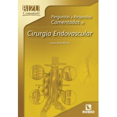 BIZU COMENTADO DE CIRURGIA ENDOVASCULAR - 1