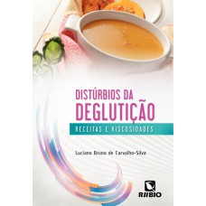 DISTURBIOS DA DEGLUTICAO: RECEITAS E VISCOSIDADES - 1