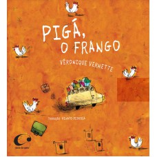 PIGÁ, O FRANGO