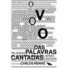 O VOO DAS PALAVRAS CANTADAS