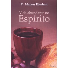 VIDA ABUNDANTE NO ESPIRITO - 1