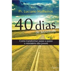 40 DIAS DE JUVENTUDE