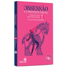 OBSESSAO E O MOVIMENTO ESPIRITA