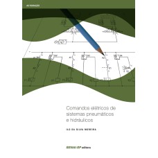 COMANDOS ELÉTRICOS DE SISTEMAS PNEUMÁTICOS E HIDRÁULICOS
