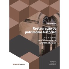 RESTAURAÇÃO DO PATRIMÔNIO HISTÓRICO