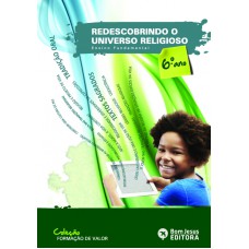 REDESCOBRINDO O UNIVERSO RELIGIOSO - 6º ANO