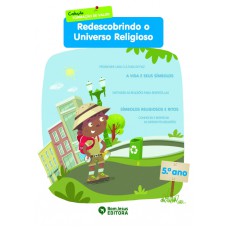 REDESCOBRINDO O UNIVERSO RELIGIOSO - 5º ANO