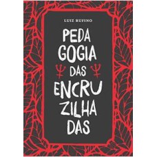 PEDAGOGIA DAS ENCRUZILHADAS