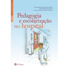 PEDAGOGIA E ESCOLARIZAÇÃO NO HOSPITAL