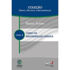 CURSO DE ARGUMENTAÇÃO JURÍDICA - VOL. 1