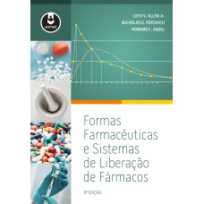 FORMAS FARMACÊUTICAS E SISTEMAS DE LIBERAÇÃO DE FÁRMACOS