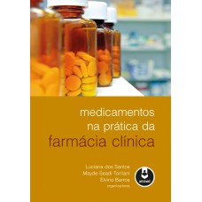 MEDICAMENTOS NA PRÁTICA DA FARMÁCIA CLÍNICA